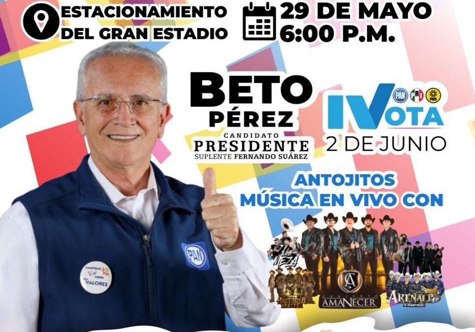 HOY CIERRE DE CAMPAÑA DE LOS CANDIDATOS DEL PAN, PRI, Y PRD