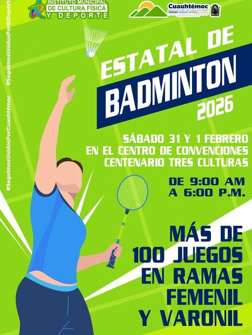 CUAUHTÉMOC SEDE ESTATAL DE BÁDMINTON